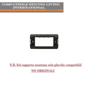 SUPPORTO 4P COMPATIBILE  BTICINO LIVING INTERNATIONAL/LIGHT