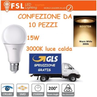 10 LAMPADINE 15W LED 3000K E27 LED LUCE CALDA FSL FLA70N15W30K27
